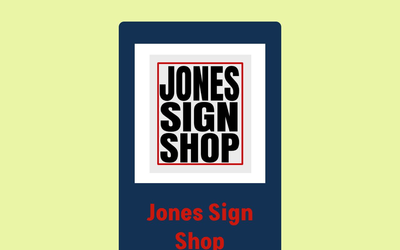 Jones Sign Shop